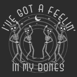 Women's Lost Gods Halloween I've Got A Feelin' In My Bones T-Shirt